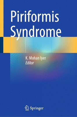 K. Mohan Iyer - Piriformis Syndrome, Inbunden