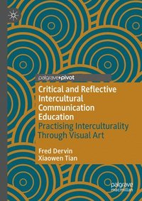 bokomslag Critical and Reflective Intercultural Communication Education