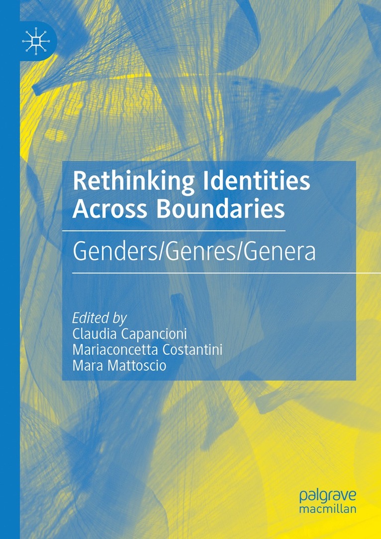 Claudia Capancioni, Mariaconcetta Costantini, Mara Mattoscio - Rethinking Identities Across Boundaries, Inbunden