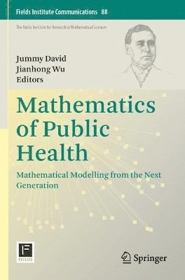 Jummy David, Jianhong Wu - Mathematics of Public Health, Häftad