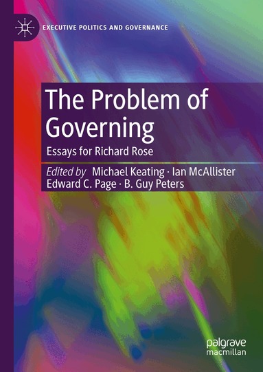 Michael Keating, Ian McAllister, Edward C Page, B Guy Peters - Problem of Governing, Inbunden