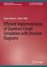 bokomslag Efficient Implementation of Quantum Circuit Simulation with Decision Diagrams