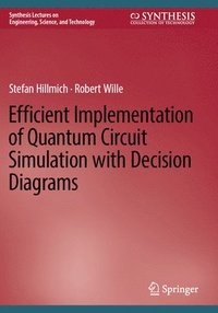 bokomslag Efficient Implementation of Quantum Circuit Simulation with Decision Diagrams