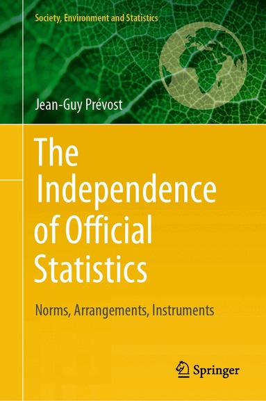 Jean-Guy Prévost - Independence of Official Statistics, Inbunden