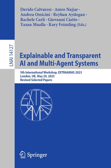 Davide Calvaresi, Amro Najjar, Andrea Omicini, Reyhan Aydogan, Rachele Carli, Giovanni Ciatto, Yazan Mualla, Kary Främling - Explainable and Transparent AI and Multi-Agent Systems, Häftad