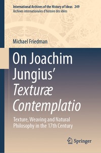 bokomslag On Joachim Jungius' Texturæ Contemplatio
