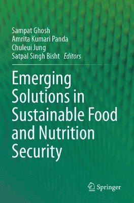 Emerging Solutions in Sustainable Food and Nutrition Security 1