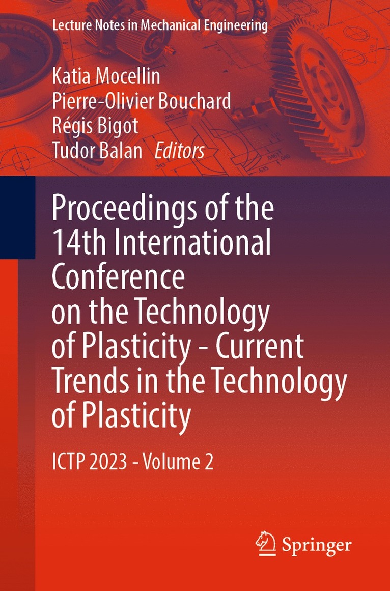 Katia Mocellin, Pierre-Olivier Bouchard, Régis Bigot, Tudor Balan - Proceedings of the 14th International Conference on the Technology of Plasticity - Current Trends in the Technology of Plasticity, Häftad