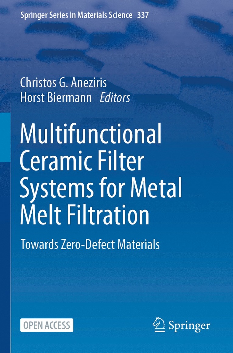 Multifunctional Ceramic Filter Systems for Metal Melt Filtration 1