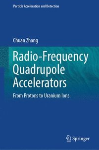 bokomslag Radio-Frequency Quadrupole Accelerators