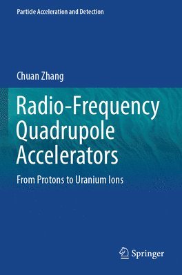 bokomslag Radio-Frequency Quadrupole Accelerators