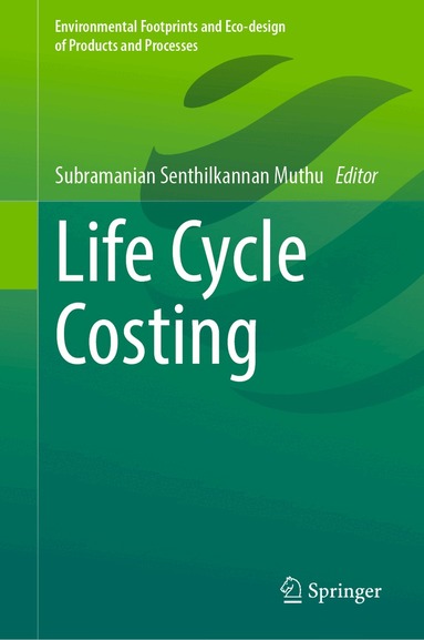 Subramanian Senthilkannan Muthu - Life Cycle Costing, Inbunden