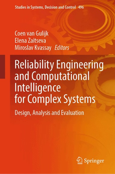 Coen van Gulijk, Elena Zaitseva, Miroslav Kvassay - Reliability Engineering and Computational Intelligence for Complex Systems, Inbunden