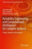 bokomslag Reliability Engineering and Computational Intelligence for Complex Systems