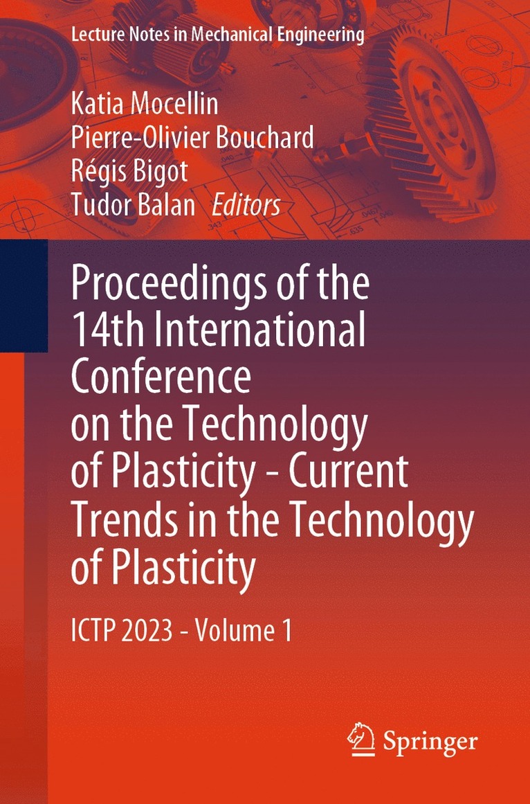 Proceedings of the 14th International Conference on the Technology of Plasticity - Current Trends in the Technology of Plasticity 1