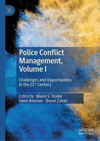 Mario S. Staller, Swen Koerner, Benni Zaiser - Police Conflict Management, Volume I, Inbunden