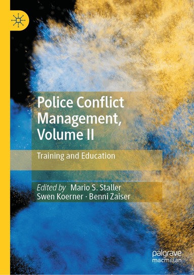 Mario S. Staller, Swen Koerner, Benni Zaiser - Police Conflict Management, Volume II, Inbunden