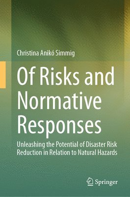 bokomslag Of Risks and Normative Responses