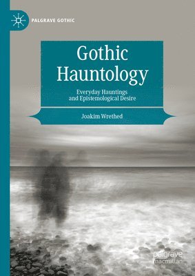 bokomslag Gothic Hauntology