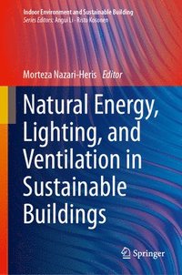 bokomslag Natural Energy, Lighting, and Ventilation in Sustainable Buildings