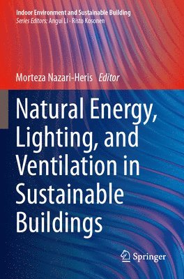 bokomslag Natural Energy, Lighting, and Ventilation in Sustainable Buildings