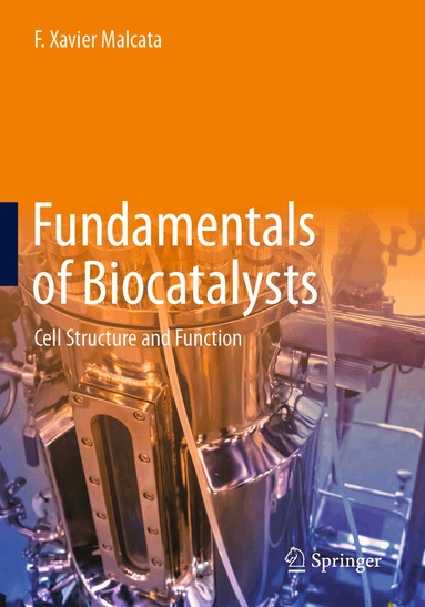 F. Xavier Malcata - Fundamentals of Biocatalysts, Häftad