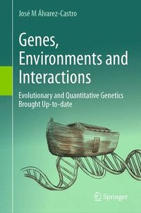 bokomslag Genes, Environments and Interactions