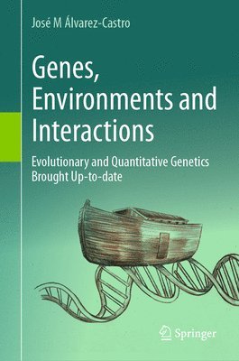 Genes, Environments and Interactions 1