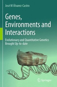 bokomslag Genes, Environments and Interactions