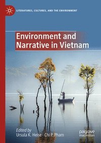 bokomslag Environment and Narrative in Vietnam