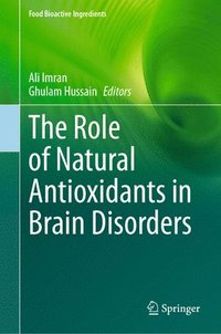bokomslag Role of Natural Antioxidants in Brain Disorders