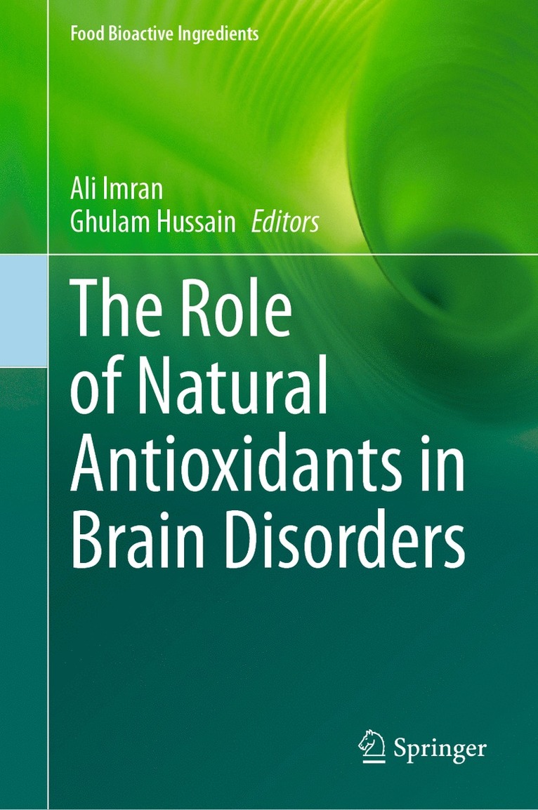 Ali Imran, Ghulam Hussain - Role of Natural Antioxidants in Brain Disorders, Inbunden