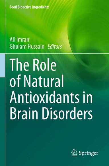 Ali Imran, Ghulam Hussain - Role of Natural Antioxidants in Brain Disorders, Häftad