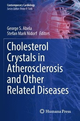 Cholesterol Crystals in Atherosclerosis and Other Related Diseases