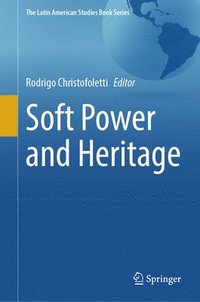 bokomslag Soft Power and Heritage