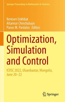 Optimization, Simulation and Control 1