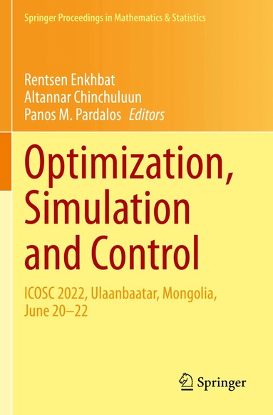 Rentsen Enkhbat, Altannar Chinchuluun, Panos M. Pardalos - Optimization, Simulation and Control, Häftad