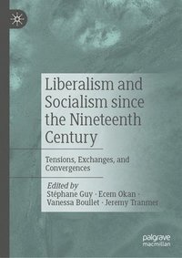 bokomslag Liberalism and Socialism since the Nineteenth Century