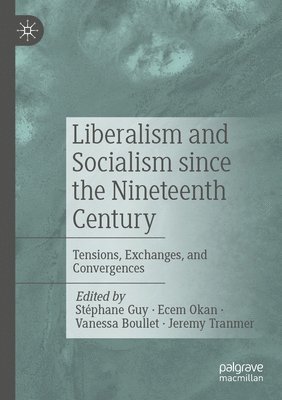 bokomslag Liberalism and Socialism since the Nineteenth Century