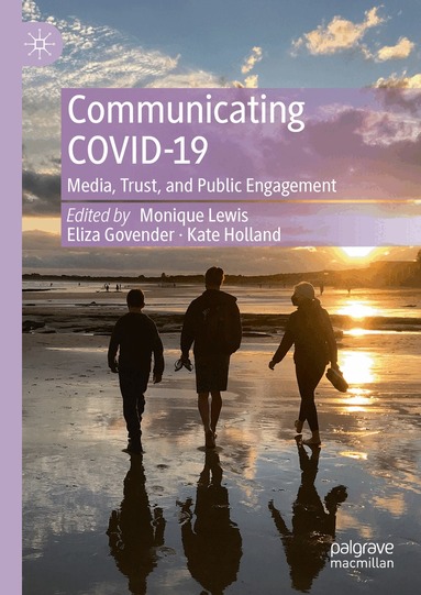Monique Lewis, Eliza Govender, Kate Holland - Communicating COVID-19, Inbunden