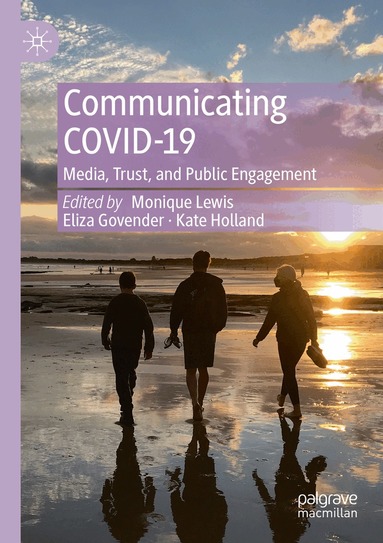 Monique Lewis, Eliza Govender, Kate Holland - Communicating COVID-19, Häftad