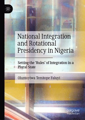 National Integration and Rotational Presidency in Nigeria 1