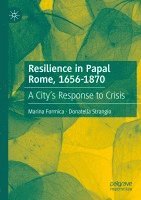 bokomslag Resilience in Papal Rome, 1656-1870