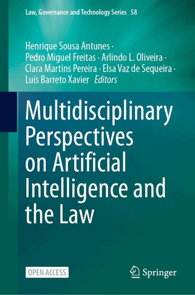 Henrique Sousa Antunes, Pedro Miguel Freitas, Arlindo L. Oliveira, Clara Martins Pereira, Elsa Vaz de Sequeira, Luís Barreto Xavier - Multidisciplinary Perspectives on Artificial Intelligence and the Law, Inbunden