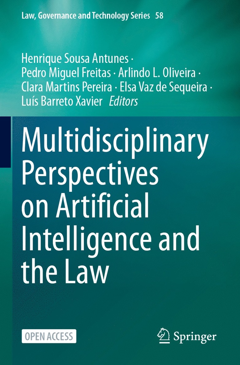 Henrique Sousa Antunes, Pedro Miguel Freitas, Arlindo L. Oliveira, Clara Martins Pereira, Elsa Vaz de Sequeira, Luís Barreto Xavier, Luis Barreto Xavier - Multidisciplinary Perspectives on Artificial Intelligence and the Law, Häftad