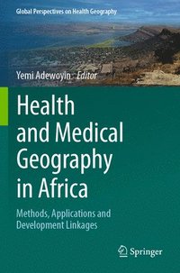 bokomslag Health and Medical Geography in Africa