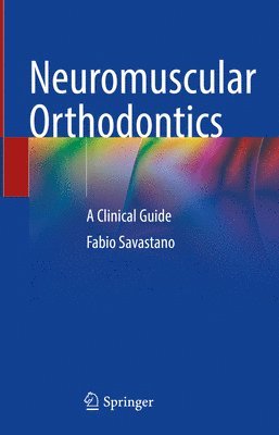 bokomslag Neuromuscular Orthodontics