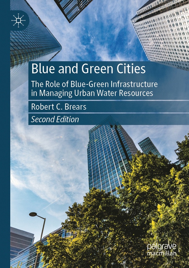 Robert C. Brears - Blue and Green Cities, Häftad