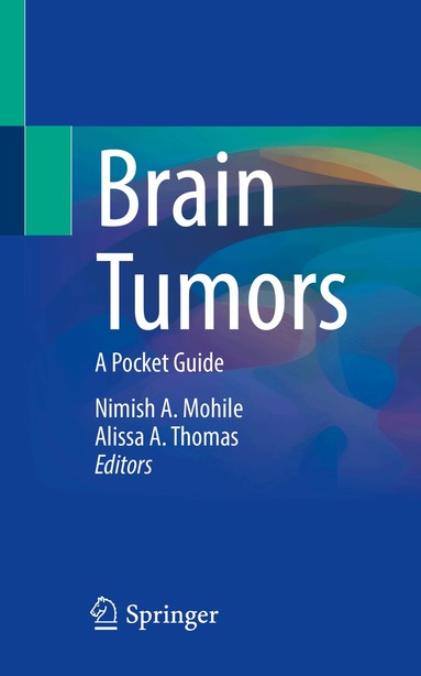 Nimish A. Mohile, Alissa A. Thomas - Brain Tumors, Häftad