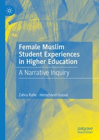 bokomslag Female Muslim Student Experiences in Higher Education